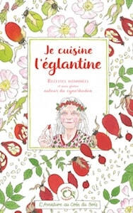 Je cuisine l&#39;églantine